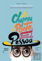 Le Chapeau de Poète de Fernando Pessoa | O Chapéu de Poeta de Fernando Pessoa