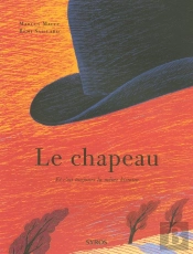 Le Chapeau ; Et C'Est Toujours La Même Histoire