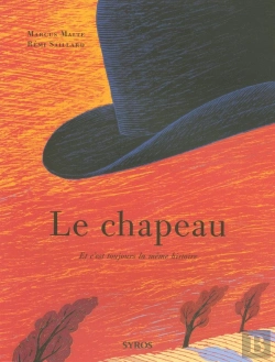 Bertrand.pt - Le Chapeau ; Et C'Est Toujours La Même Histoire
