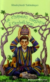 Le Chapeau Magique D'Ouzbekistan