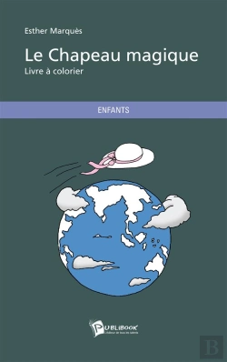 Bertrand.pt - Le Chapeau Magique ; Livre À Colorier
