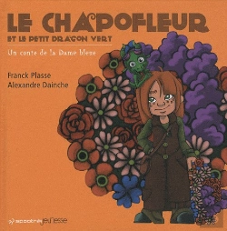 Bertrand.pt - Le Chapofleur Et Le Petit Dragon Vert 