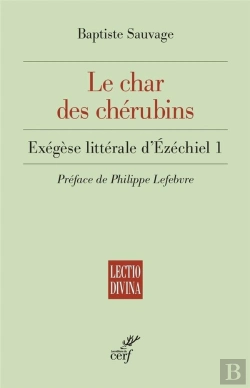 Bertrand.pt - Le Char Des Chérubins : Exégèse Littérale D'Ézéchiel 1
