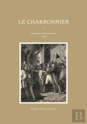 Le Charbonnier : L'Insurrection De Saumur - 1822