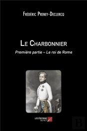Le Charbonnier T.1 ; Le Roi De Rome