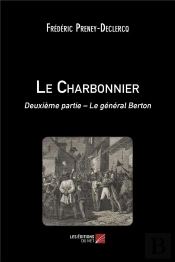 Le Charbonnier T.2 ; Le Général Berton