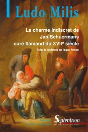 Le Charme Indiscret De Jan Schuermanscuré Flamand Du Xviie Siècle (Le)