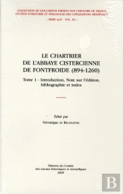 Le Chartrier De L'Abbaye Cistercienne De Fontfroide (894-1260)