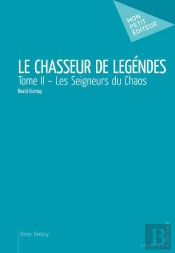 Le Chasseur De Legendes - T.Ii