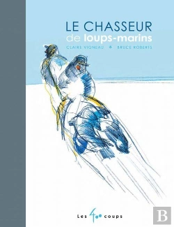Bertrand.pt - Le Chasseur De Loups-Marins