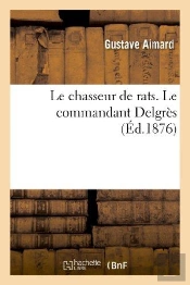 Le Chasseur De Rats. Le Commandant Delgrès