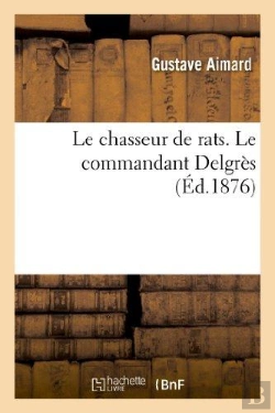 Bertrand.pt - Le Chasseur De Rats. Le Commandant Delgrès