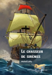Le Chasseur De Sirènes