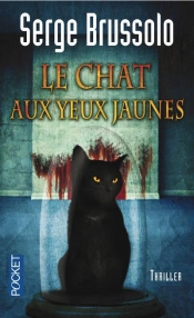 Le Chat Aux Yeux Jaunes T.3