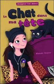 Le Chat Dans Ma Tête ; Imagine-Toi Donc !