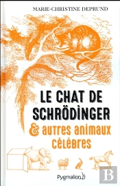 Le Chat De Schrödinger Et Autres Animaux Célèbres