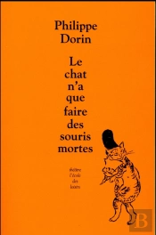 Le Chat N'A Que Faire Des Souris Mortes