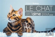 Le Chat On L'Aime Pour...