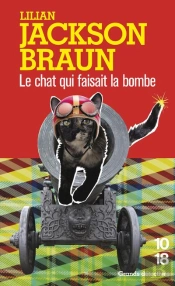 Le Chat Qui Faisait La Bombe