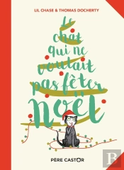 Le Chat Qui Ne Voulait Pas Fêter Noël