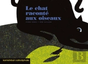 Le Chat Raconte Aux Oiseaux
