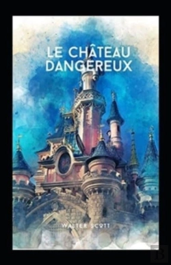 Bertrand.pt - Le Chateau Dangereux Annote