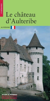 Le Château D'Aultéribe ; Auvergne