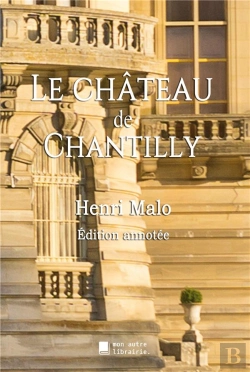 Bertrand.pt - Le Chateau De Chantilly