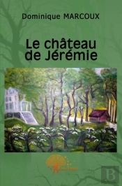 Le Château De Jérémie