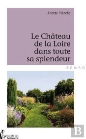 Le Château De La Loire Dans Toute Sa Splendeur