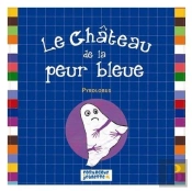 Le Château De La Peur Bleue