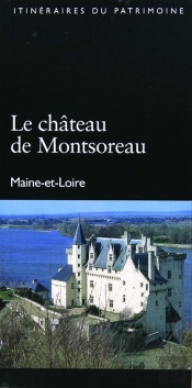 Le Chateau De Montsoreau Itin Raires Du Patrimoine 190