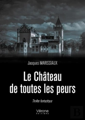 Le Château De Toutes Les Peurs