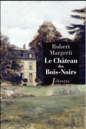 Le Château Des Bois-Noirs