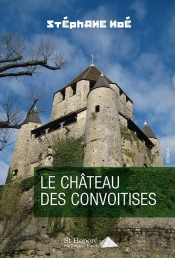 Le Chateau Des Convoitises