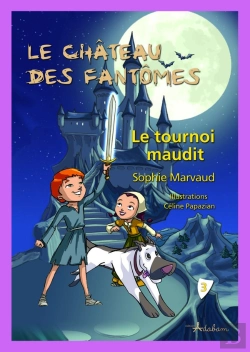 Bertrand.pt - Le Château Des Fantômes : Le Tournoi Maudit