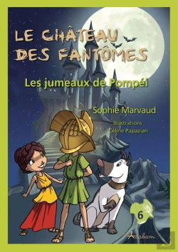 Bertrand.pt - Le Château Des Fantômes : Les Jumeaux De Pompéi