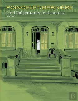 Bertrand.pt - Le Château Des Ruisseaux ; Aire Libre
