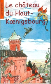 Le Château Du Haut-Koenigsbourg