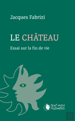 Bertrand.pt - Le Château : Essai Sur La Fin De Vie