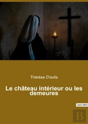 Le Château Intérieur Ou Les Demeures