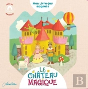 Le Chateau Magique - Livre Jeux Magnet