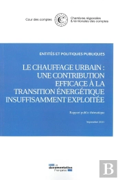 Le Chauffage Urbain : Une Contribution Efficace À La Transition Énergétique Insuffisamment Exploitée : Septembre 2021