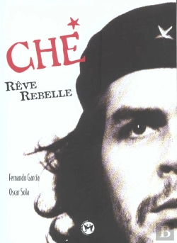 Bertrand.pt - Le Che Reve Rebelle