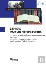 Le Chea Et Le Perfectionnement Des Cadres Supérieurs De L'Administration, 1947-1963