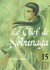 Le Chef De Nobunaga - Tome 15