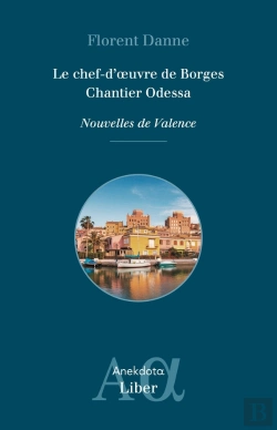 Bertrand.pt - Le Chef-D'Oeuvre De Borges ; Chantier Odessa : Nouvelles De Valence
