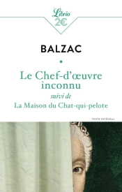 Le Chef D'Oeuvre Inconnu ; La Maison Du Chat-Qui-Pelote