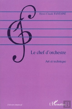 Bertrand.pt - Le Chef D'Orchestre : Art Et Technique