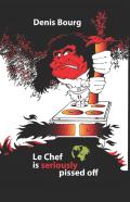 Le Chef Is Seriously Pissed Off